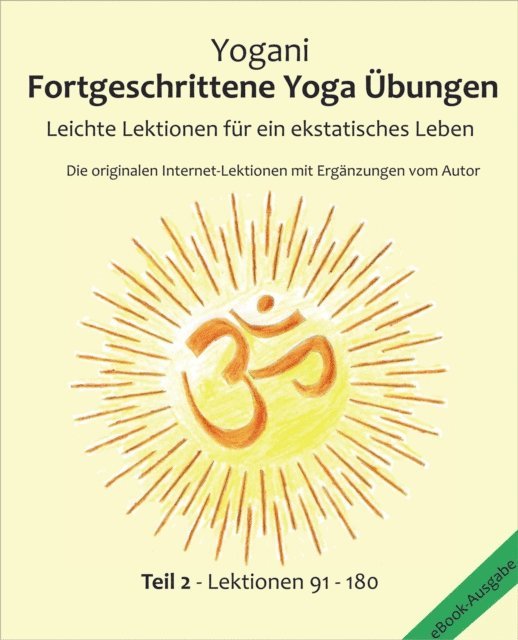 Yogani - Fortgeschrittene Yoga Übungen - Teil 2, E-bok