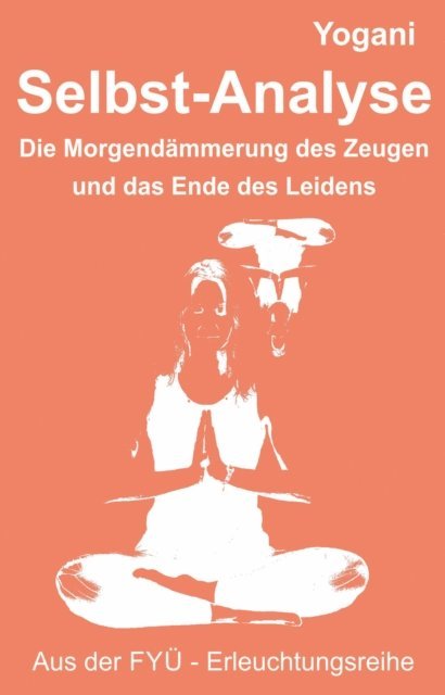 Bernd Prokop, Yogani - Selbst-Analyse, E-bok