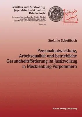 Stefanie Schollbach - Personalentwicklung, Arbeitsqualität und betriebliche Gesundheitsförderung im Justizvollzug in Mecklenburg-Vorpommern, Häftad. Tillgänglighet: Lägg i varukorg