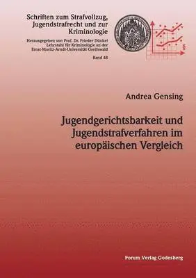 Andrea Gensing - Jugendgerichtsbarkeit und Jugendstrafverfahren im europäischen Vergleich, Häftad. Tillgänglighet: Lägg i varukorg
