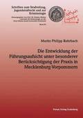 Die Entwicklung der Fhrungsaufsicht unter besonderer Bercksichtigung der Praxis in Mecklenburg-Vorpommern