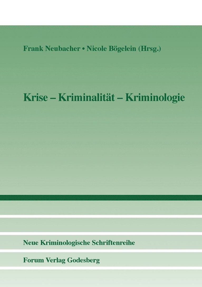 Krise - Kriminalität - Kriminologie