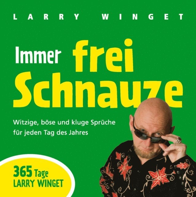 Larry Winget - Immer frei Schnauze, E-bok