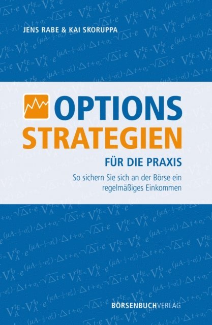 Kai Skoruppa, Jens Rabe - Optionsstrategien für die Praxis, E-bok