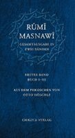 Dschalal Ad-Din Rumi - Masnawi -- Gesamtausgabe in zwei Bänden. Erster Band -- Buch I-III, Inbunden