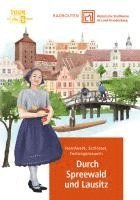 terra press GmbH - Radtouren durch historische Stadtkerne im Land Brandenburg Tour 6 - Durch Spreewald und Lausitz, Häftad
