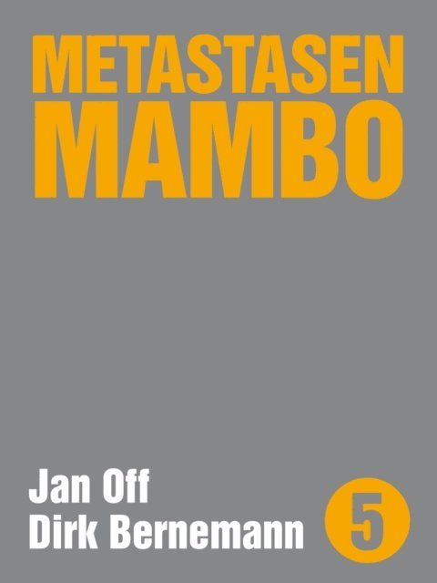 Jan Off, Dirk Bernemann - Metastasen Mambo, E-bok