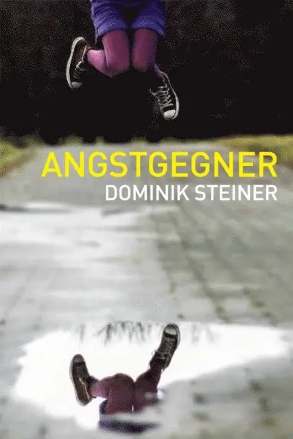 Dominik Steiner - Angstgegner, E-bok. Tillgänglighet: Lägg i varukorg