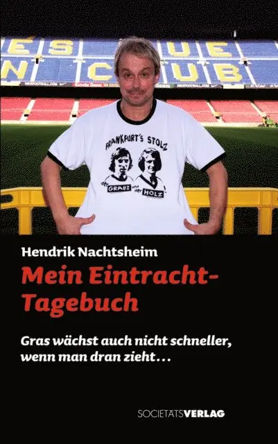 Hendrik Nachtsheim - Mein Eintracht-Tagebuch, E-bok. Tillgänglighet: Lägg i varukorg
