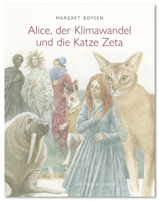 Margret Boysen - Alice, der Klimawandel und die Katze Zeta, E-bok