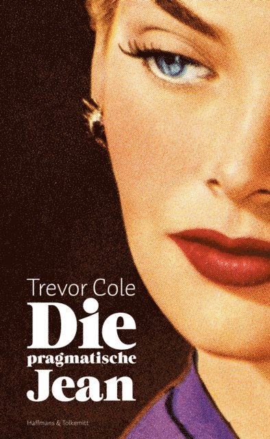 Trevor Cole - Die pragmatische Jean, E-bok