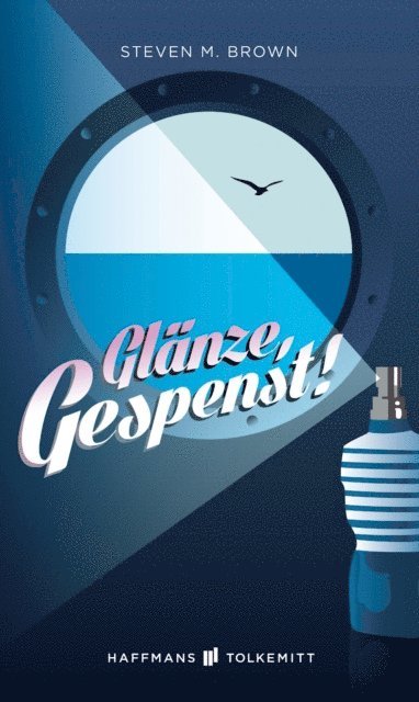 Steven M. Brown - Glänze, Gespenst!, E-bok