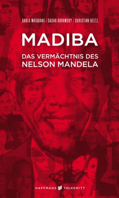 Khalo Matabane, Christian Beetz, Sasha Abramsky - Madiba, E-bok