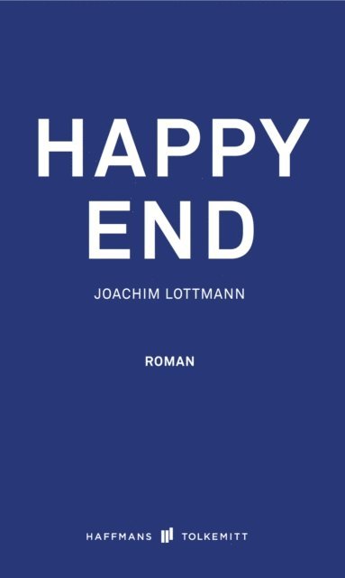 Joachim Lottmann - Happy End, E-bok