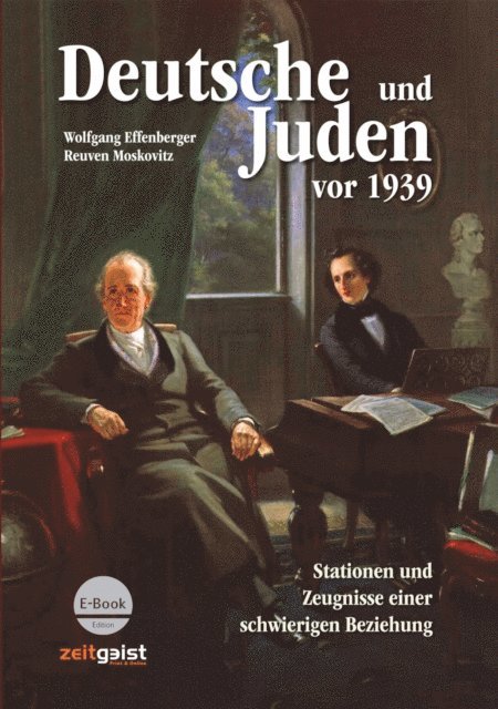 Reuven Moskovitz, Wolfgang Effenberger - Deutsche und Juden vor 1939, E-bok