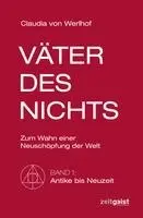 Claudia Von Werlhof - Väter des Nichts. Band 1: Antike bis Neuzeit, Häftad. Tillgänglighet: Lägg i varukorg