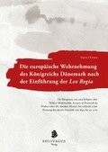Die europ�ische Wahrnehmung des K�nigreichs D�nemark nach der Einf�hrung der Lex Regia.