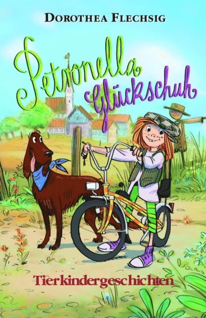 Dorothea Flechsig - Petronella Glückschuh Tierkindergeschichten, E-bok
