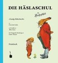 Die H�slaschul. Die H�schenschule -- Fr�nkisch