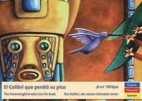 José Paniagua - El Colibrí que perdió su pico, der Kolibri, der seinen Schnabel verlor, the Hummingbird that losts his beak, Inbunden