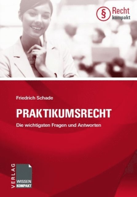 Friedrich Schade - Praktikumsrecht, E-bok