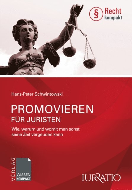 Hans-Peter Schwintowski - Promovieren für Juristen, E-bok