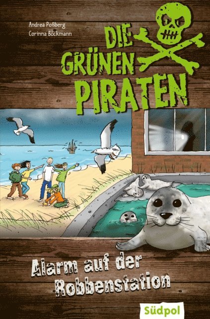 Corinna Bockmann, Andrea Poberg - Die Grünen Piraten – Alarm auf der Robbenstation, E-bok