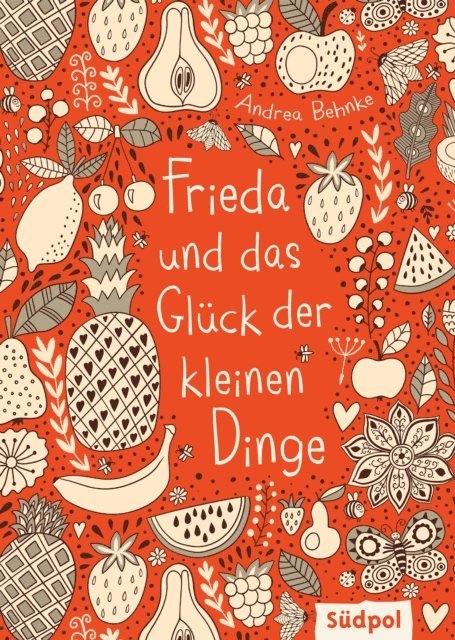 Andrea Behnke - Frieda und das Glück der kleinen Dinge, E-bok