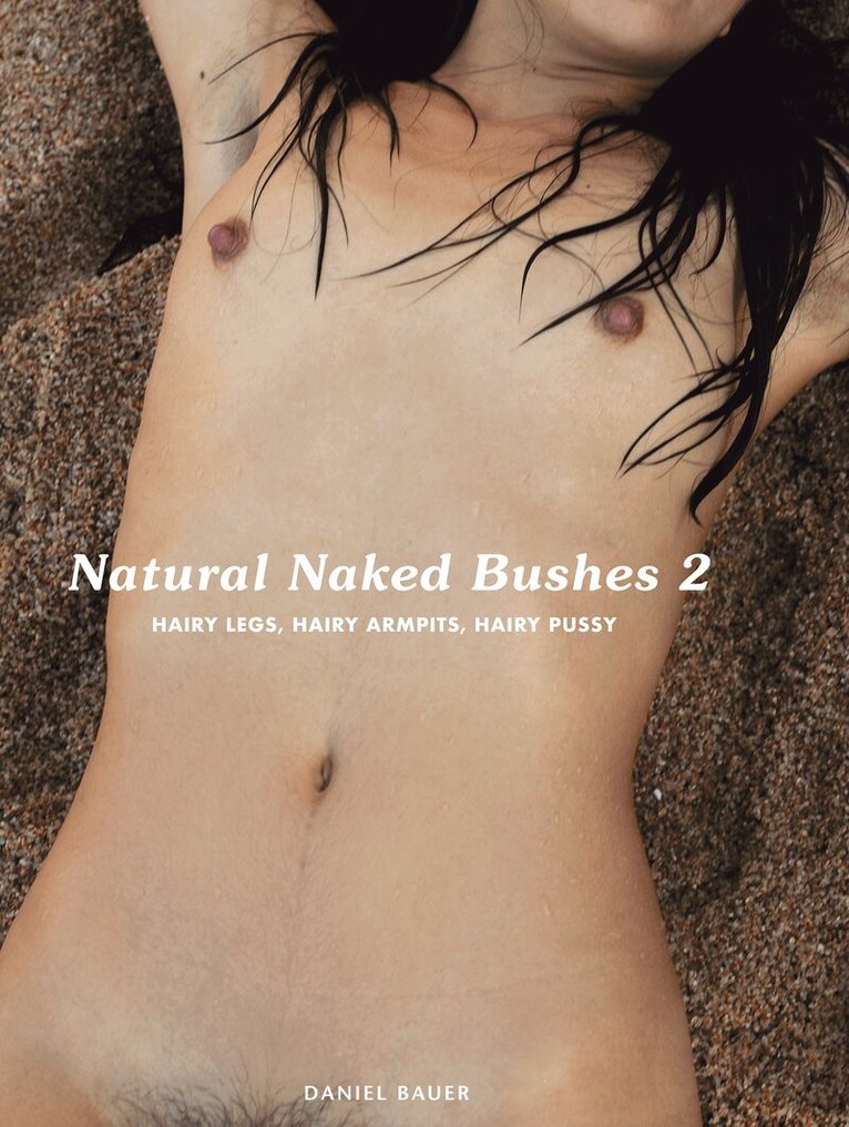 Natural Naked Bushes 2, Inbunden