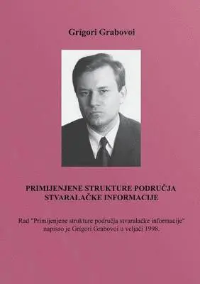 Grigori Grabovoi - PRIMIJENJENE STRUKTURE PODRUČJA STVARALAČKE INFORMACIJE (Croatian Version), Häftad. Tillgänglighet: Lägg i varukorg