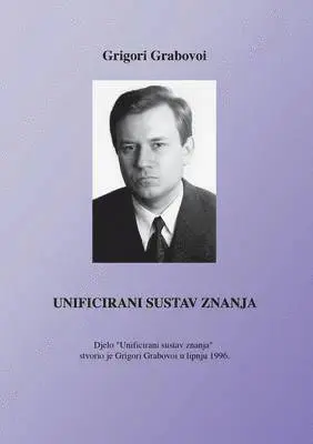 Grigori Grabovoi - Unificirani sustav znanja (Croatian Version), Häftad. Tillgänglighet: Lägg i varukorg