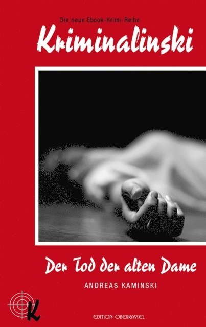 Andreas Kaminski - Der Tod der alten Dame, E-bok