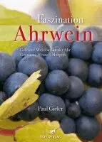 Paul Gieler - Faszination Ahrwein, Inbunden. Tillgänglighet: Lägg i varukorg
