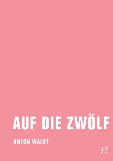 Anton Waldt - Auf die Zwölf, E-bok. Tillgänglighet: Lägg i varukorg