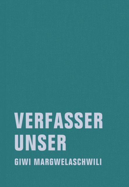 Giwi Margwelaschwili, Jorg Sundermeier, Kristina Wengorz - Verfasser unser, E-bok