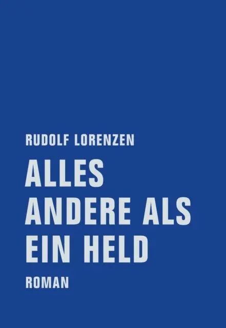 Rudolf Lorenzen - Alles andere als ein Held, E-bok. Tillgänglighet: Lägg i varukorg