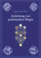 Samael Aun Weor - Anleitung zur praktischen Magie, Häftad. Tillgänglighet: Lägg i varukorg
