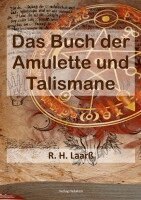 R. H. Laarß - Das Buch der Amulette und Talismane, Häftad