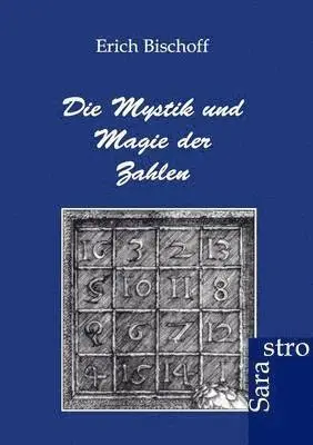 Erich Bischoff - Mystik und Magie der Zahlen, Häftad. Tillgänglighet: Lägg i varukorg