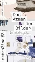 metroZine #3 Das Atmen der Bilder