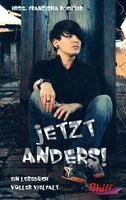 Tobias Tantius, Romina Burgheim, Lena Schätte, Franziska Röchter - Jetzt anders!, Häftad