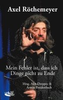 Axel Röthemeyer, Alex Dreppec, Armin Breidenbach - Mein Fehler ist, dass ich Dinge nicht zu Ende, Häftad