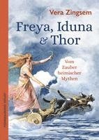 Freya, Iduna & Thor