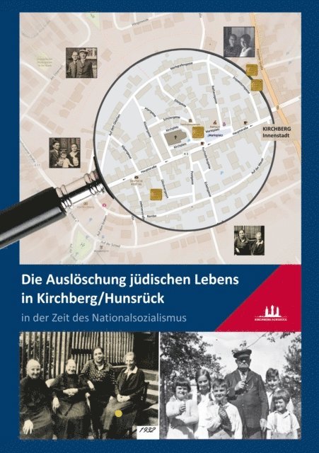 Jochen Wagner, Manfred Stoffel - Die Auslöschung jüdischen Lebens in Kirchberg/Hunsrück in der Zeit des Nationalsozialismus, E-bok