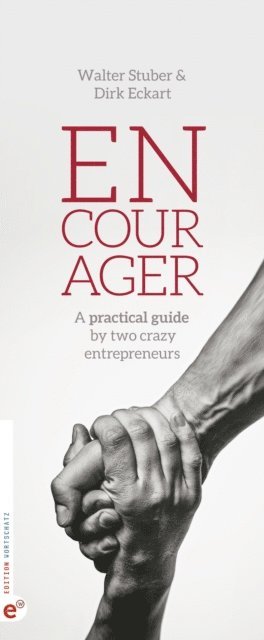 Walter Stuber, Dirk Eckart - Encourager, E-bok