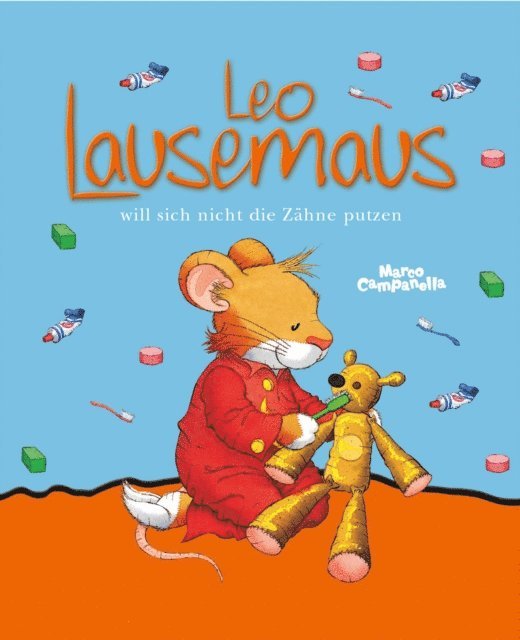 Andrea Dami - Leo Lausemaus will sich nicht die Zähne putzen, E-bok