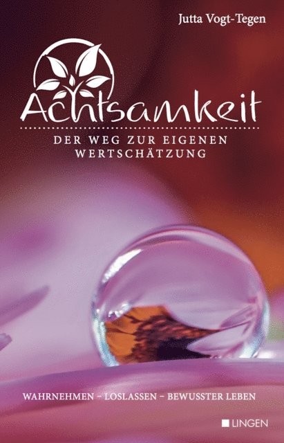Jutta Vogt-Tegen - Achtsamkeit, E-bok