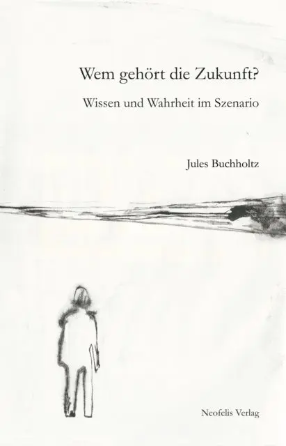 Jules Buchholtz - Wem gehört die Zukunft?, E-bok. Tillgänglighet: Lägg i varukorg