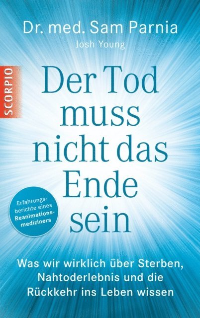 Josh Young, Sam Parnia - Der Tod muss nicht das Ende sein, E-bok