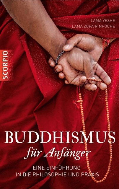 Lama Zopa Rinpoche, Lama Yeshe - Buddhismus für Anfänger, E-bok